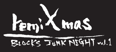 remiX-s BLOCKS JUNK NIGHT Vol.1・ロゴ